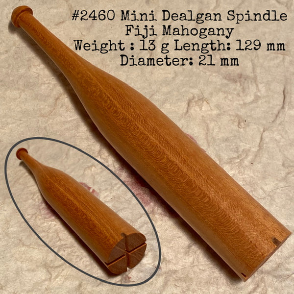 Mini Dealgan Spindle