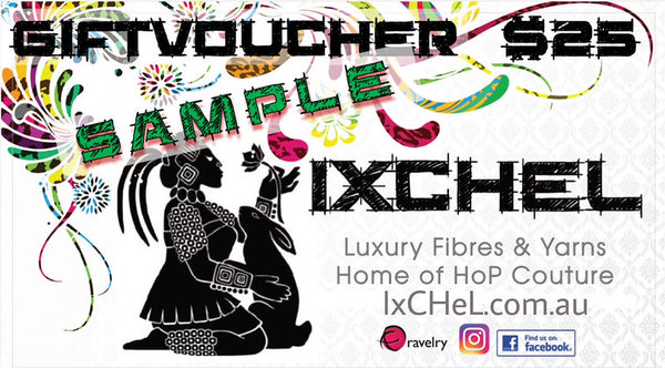 IxCHeL Fibre And Yarns Gift Voucher $25 Sample Poster